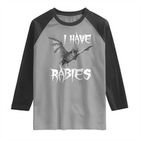 I Have Rabies Bat Raglan Shirt Funny Meme Quotes - Wonder Print Shop