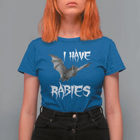I Have Rabies Bat T Shirt For Women Funny Meme Quotes - Wonder Print Shop