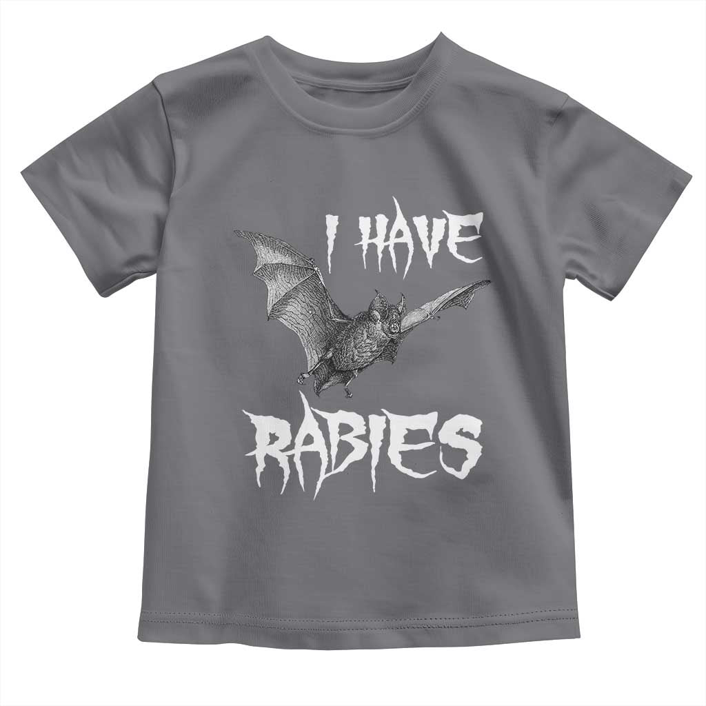 I Have Rabies Bat Toddler T Shirt Funny Meme Quotes - Wonder Print Shop