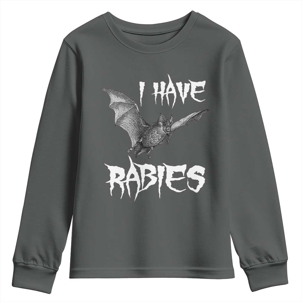 I Have Rabies Bat Youth Sweatshirt Funny Meme Quotes - Wonder Print Shop