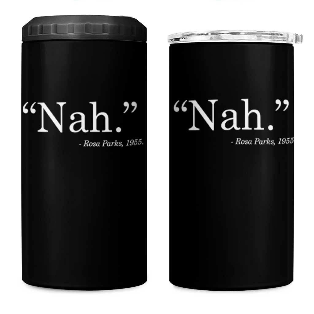 Rosa Parks Quote 4 in 1 Can Cooler Tumbler Nah 1955 Black Movement Protest