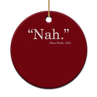 Rosa Parks Quote Ceramic Ornament Nah 1955 Black Movement Protest