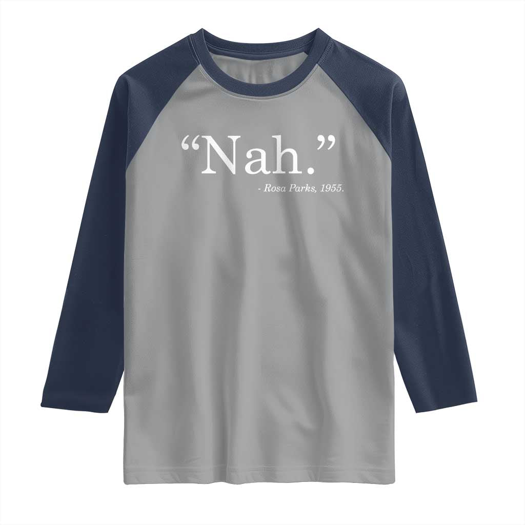 Rosa Parks Quote Raglan Shirt Nah 1955 Black Movement Protest