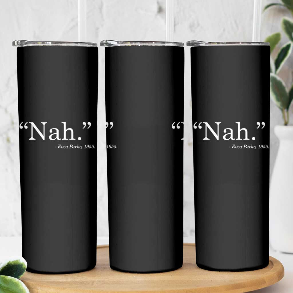 Rosa Parks Quote Skinny Tumbler Nah 1955 Black Movement Protest