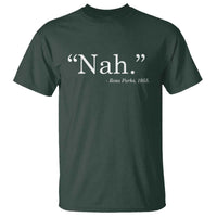 Rosa Parks Quote T Shirt Nah 1955 Black Movement Protest