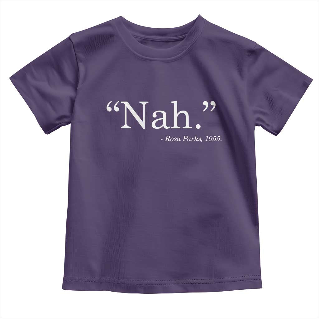 Rosa Parks Quote Toddler T Shirt Nah 1955 Black Movement Protest