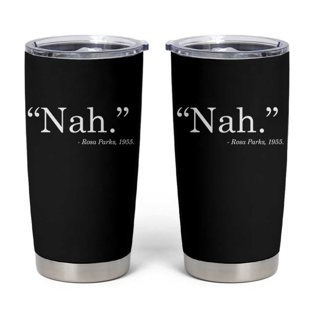 Rosa Parks Quote Tumbler Cup Nah 1955 Black Movement Protest