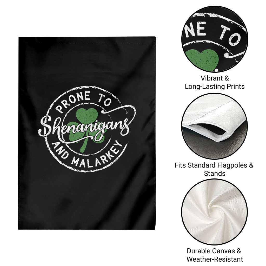 Prone To Shenanigans And Malarkey Garden Flag Funny St Patricks Day Irish Shamrock