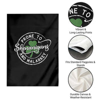 Prone To Shenanigans And Malarkey Garden Flag Funny St Patricks Day Irish Shamrock