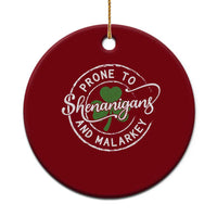 Prone To Shenanigans And Malarkey Ceramic Ornament Funny St Patricks Day Irish Shamrock