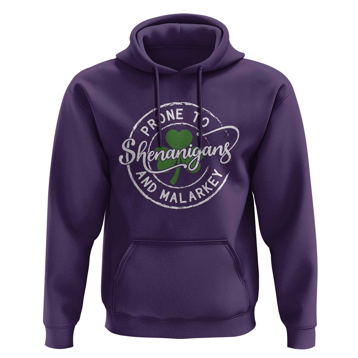 Prone To Shenanigans And Malarkey Hoodie Funny St Patricks Day Irish Shamrock