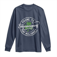Prone To Shenanigans And Malarkey Long Sleeve Shirt Funny St Patricks Day Irish Shamrock