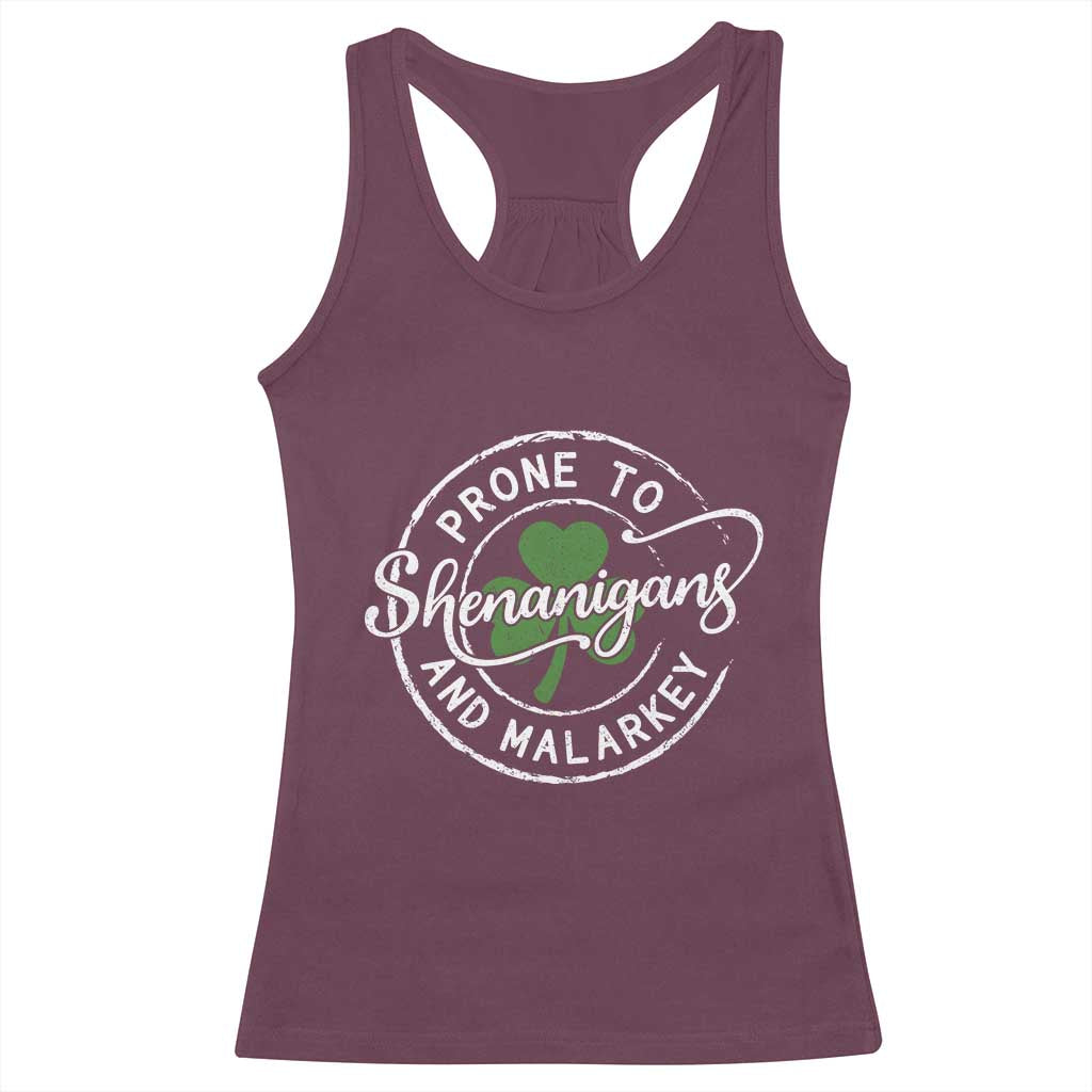 Prone To Shenanigans And Malarkey Racerback Tank Top Funny St Patricks Day Irish Shamrock