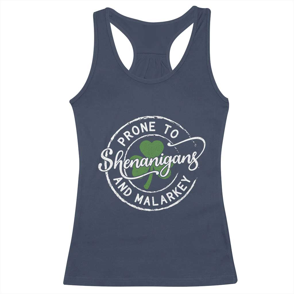 Prone To Shenanigans And Malarkey Racerback Tank Top Funny St Patricks Day Irish Shamrock