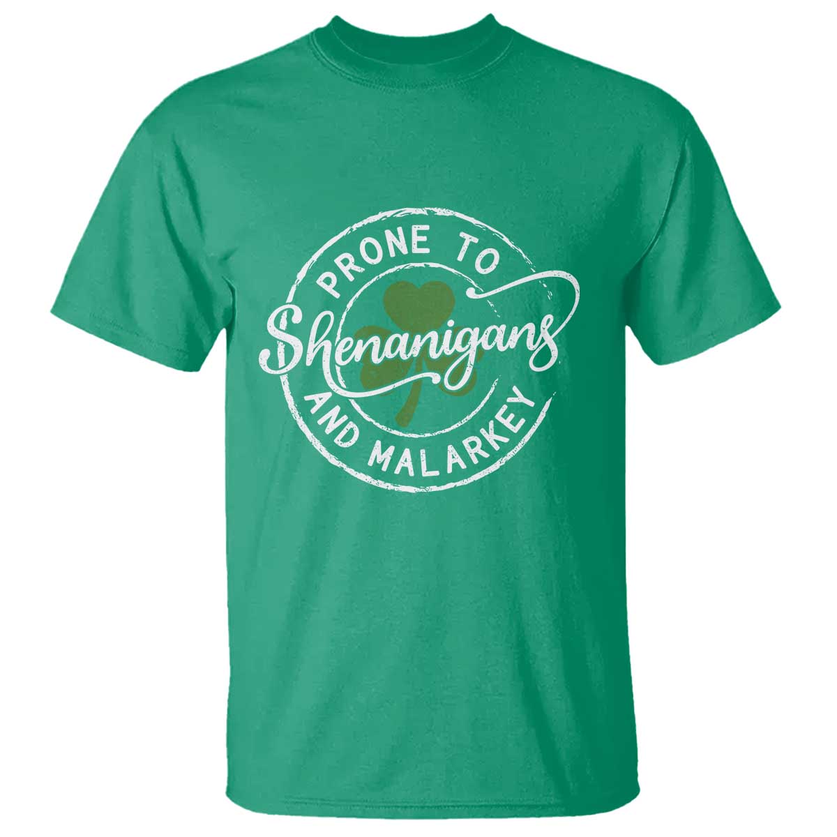 Prone To Shenanigans And Malarkey T Shirt Funny St Patricks Day Irish Shamrock