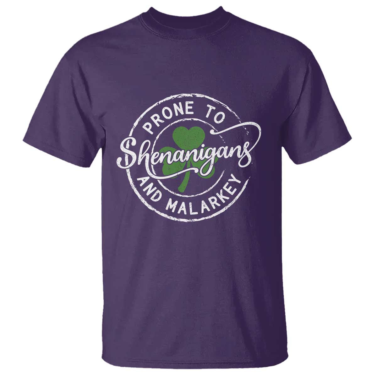 Prone To Shenanigans And Malarkey T Shirt Funny St Patricks Day Irish Shamrock