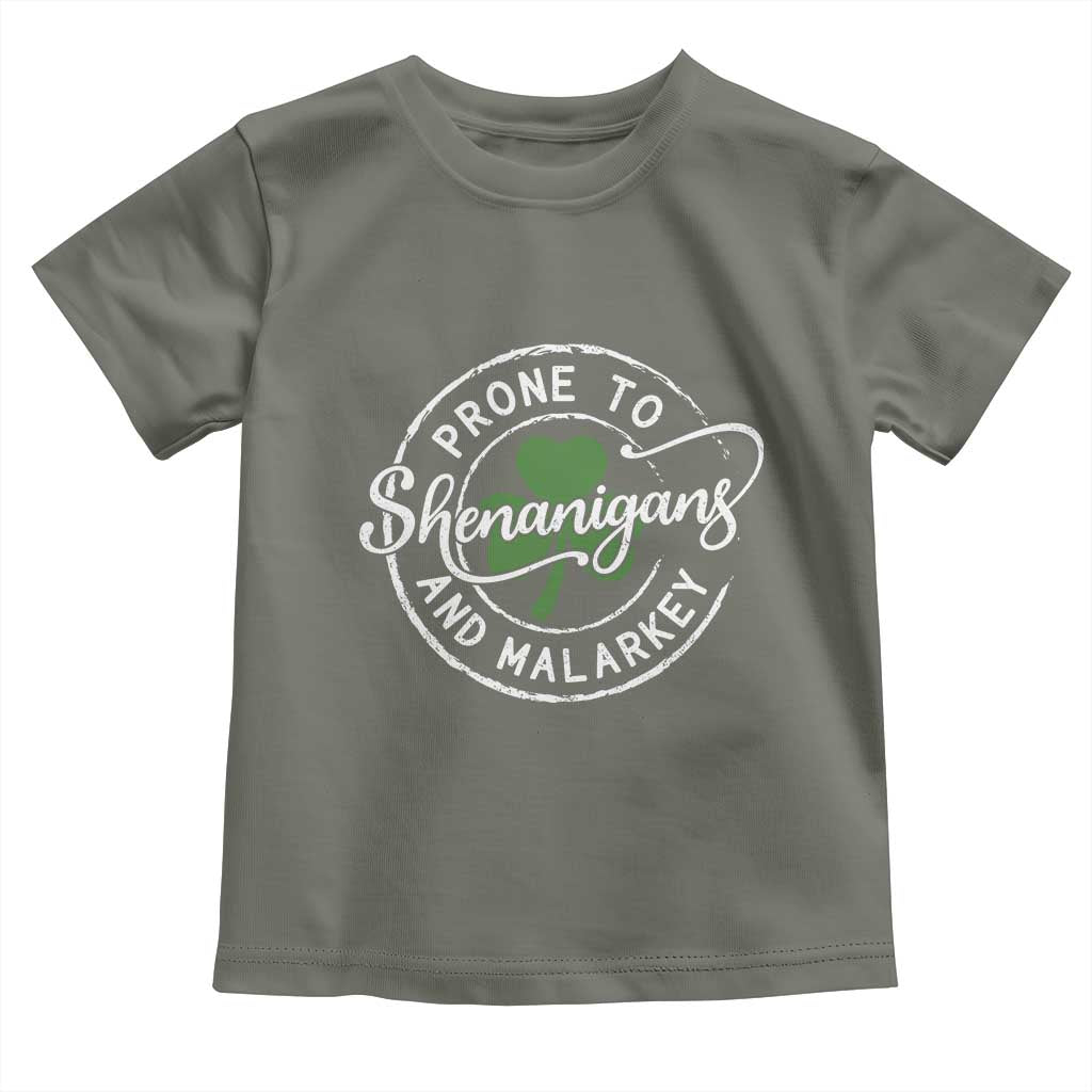 Prone To Shenanigans And Malarkey Toddler T Shirt Funny St Patricks Day Irish Shamrock