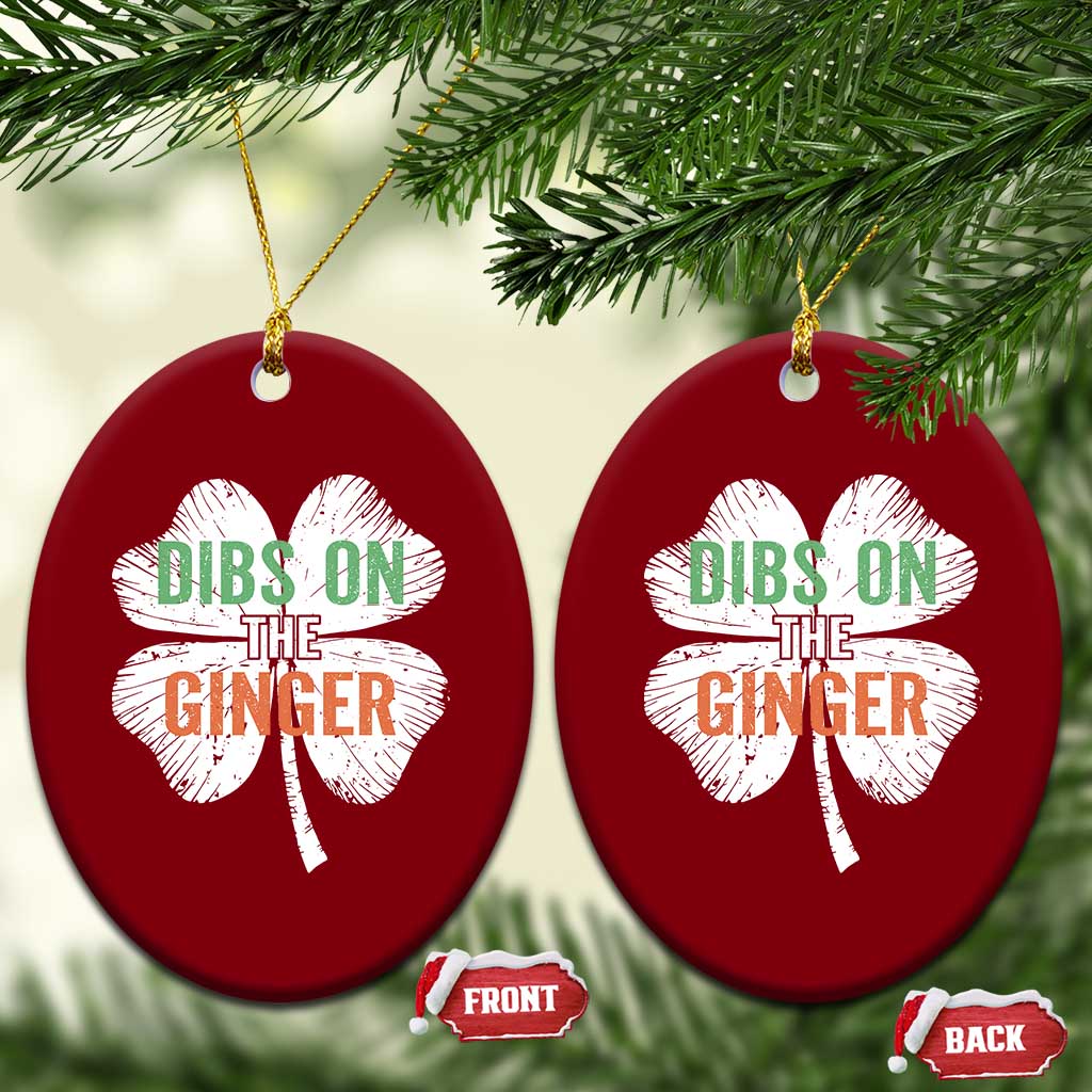 Funny St Patricks Day Dibs On The Ginger Ceramic Ornament Irish Redhead Shamrock