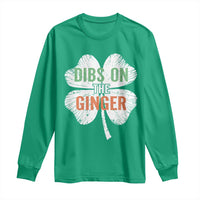 Funny St Patricks Day Dibs On The Ginger Long Sleeve Shirt Irish Redhead Shamrock