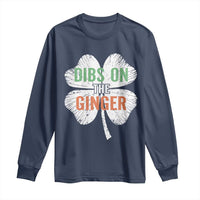 Funny St Patricks Day Dibs On The Ginger Long Sleeve Shirt Irish Redhead Shamrock