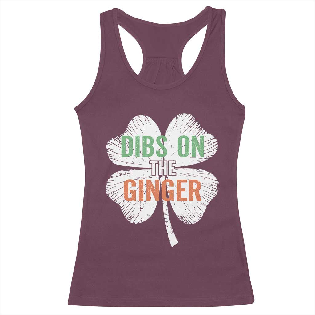 Funny St Patricks Day Dibs On The Ginger Racerback Tank Top Irish Redhead Shamrock