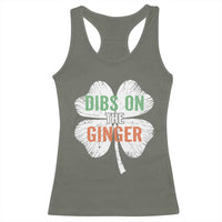 Funny St Patricks Day Dibs On The Ginger Racerback Tank Top Irish Redhead Shamrock