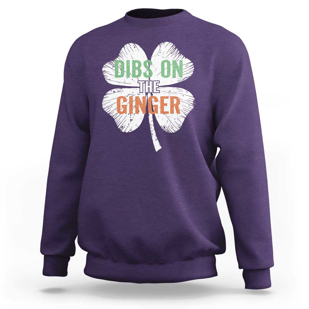 Funny St Patricks Day Dibs On The Ginger Sweatshirt Irish Redhead Shamrock