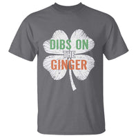 Funny St Patricks Day Dibs On The Ginger T Shirt Irish Redhead Shamrock