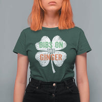 Funny St Patricks Day Dibs On The Ginger T Shirt For Women Irish Redhead Shamrock