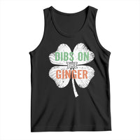 Funny St Patricks Day Dibs On The Ginger Tank Top Irish Redhead Shamrock
