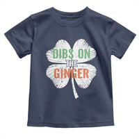 Funny St Patricks Day Dibs On The Ginger Toddler T Shirt Irish Redhead Shamrock