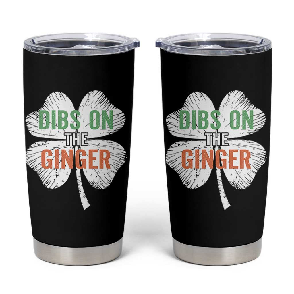 Funny St Patricks Day Dibs On The Ginger Tumbler Cup Irish Redhead Shamrock