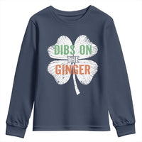 Funny St Patricks Day Dibs On The Ginger Youth Sweatshirt Irish Redhead Shamrock