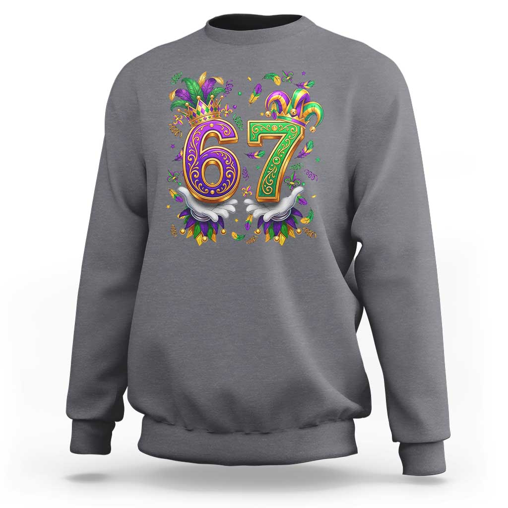 Funny 67 Mardi Gras Sweatshirt Six Seven Meme Carnival Hand Gesture