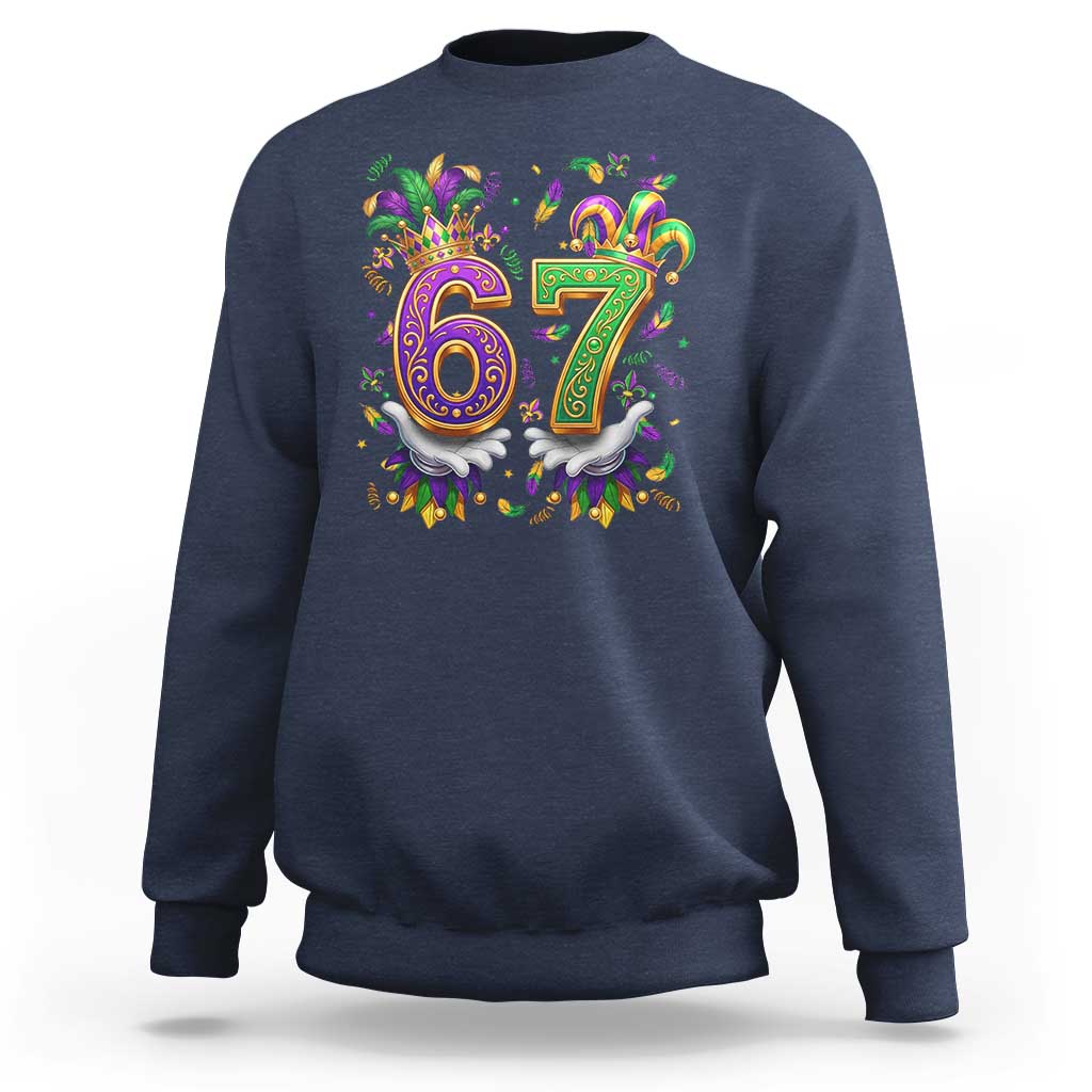 Funny 67 Mardi Gras Sweatshirt Six Seven Meme Carnival Hand Gesture