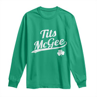 Tits McGee Long Sleeve Shirt Funny St Patricks Day Adult Humor Shamrocks