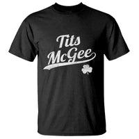 Tits McGee T Shirt Funny St Patricks Day Adult Humor Shamrocks