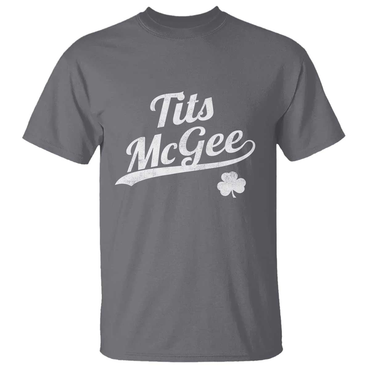 Tits McGee T Shirt Funny St Patricks Day Adult Humor Shamrocks