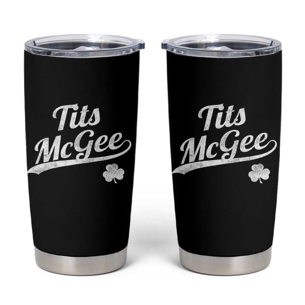 Tits McGee Tumbler Cup Funny St Patricks Day Adult Humor Shamrocks