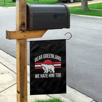 Dear Greenland We Hate Him Too Garden Flag Polar Bear Political Protest