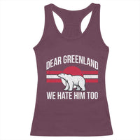 Dear Greenland We Hate Him Too Racerback Tank Top Polar Bear Political Protest