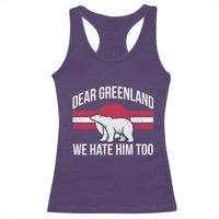 Dear Greenland We Hate Him Too Racerback Tank Top Polar Bear Political Protest