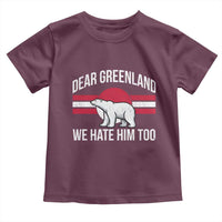 Dear Greenland We Hate Him Too Toddler T Shirt Polar Bear Political Protest