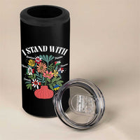 I Stand With Canada Greenland Mexico Panama Gaza Ukraine 4 in 1 Can Cooler Tumbler Retro Floral