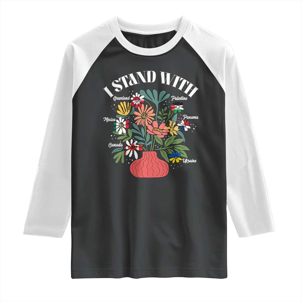 I Stand With Canada Greenland Mexico Panama Gaza Ukraine Raglan Shirt Retro Floral