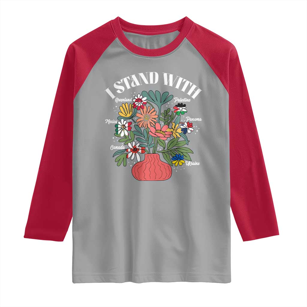 I Stand With Canada Greenland Mexico Panama Gaza Ukraine Raglan Shirt Retro Floral