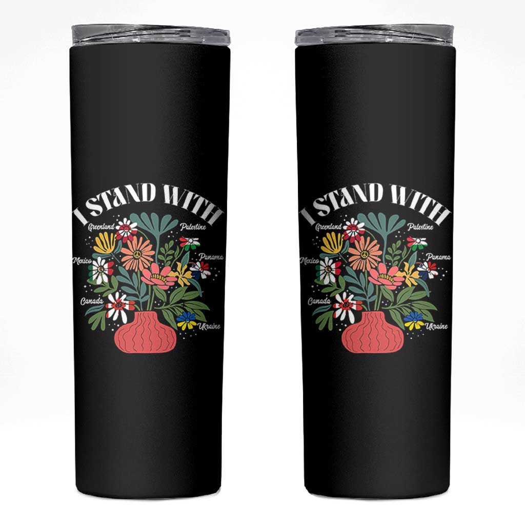 I Stand With Canada Greenland Mexico Panama Gaza Ukraine Skinny Tumbler Retro Floral