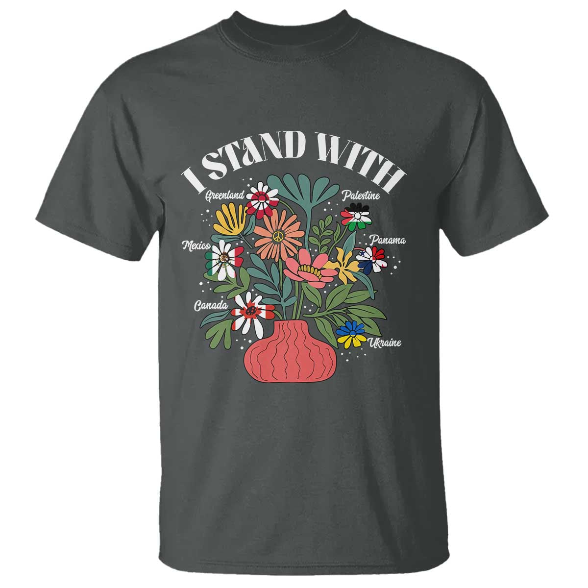 I Stand With Canada Greenland Mexico Panama Gaza Ukraine T Shirt Retro Floral