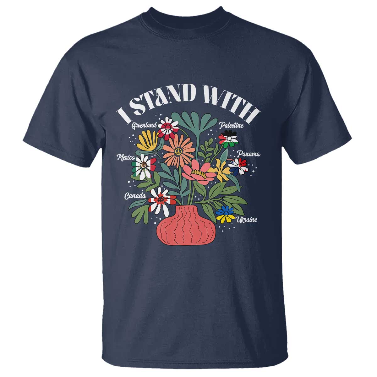 I Stand With Canada Greenland Mexico Panama Gaza Ukraine T Shirt Retro Floral