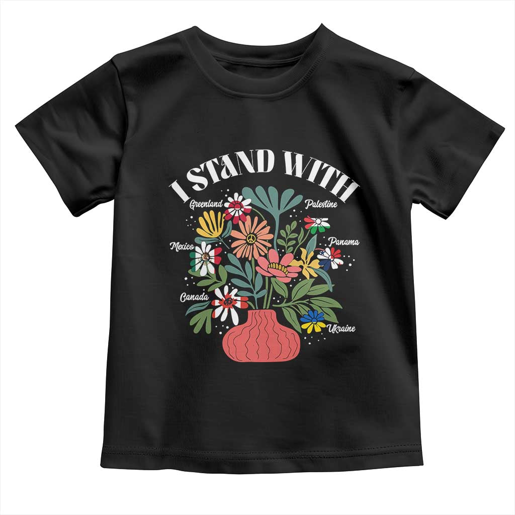 I Stand With Canada Greenland Mexico Panama Gaza Ukraine Toddler T Shirt Retro Floral